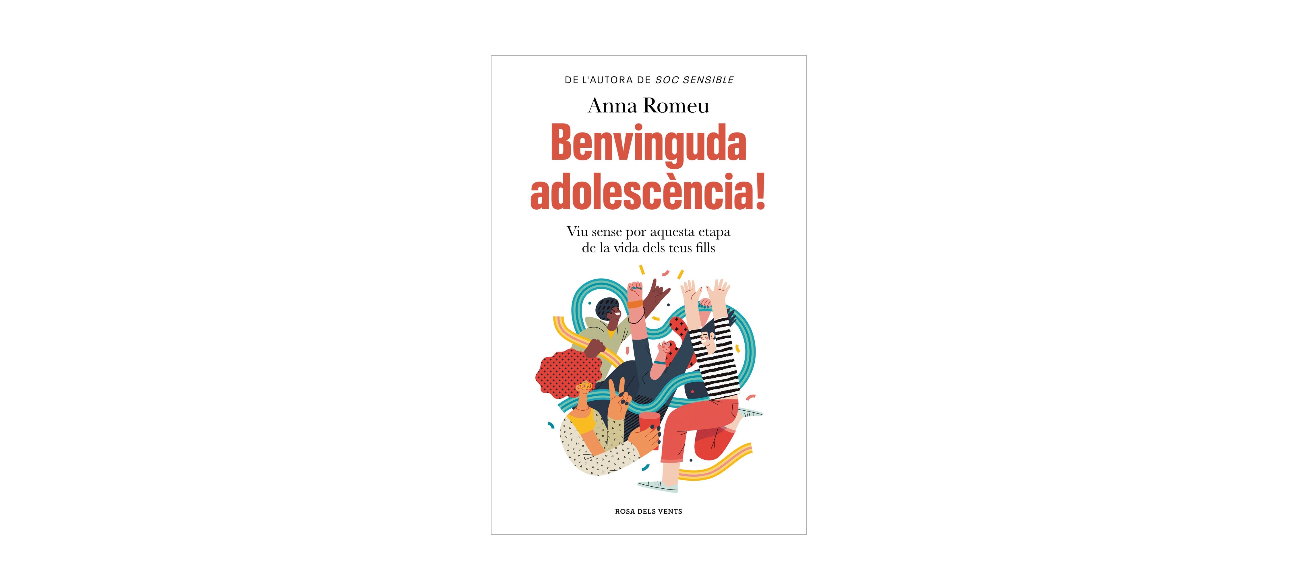 Benvinguda adolescència!
